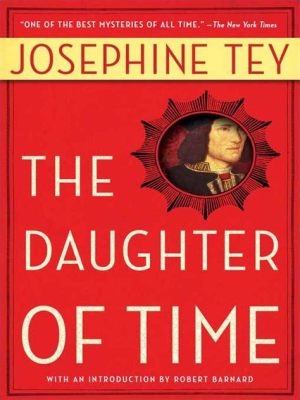  The Daughter of Time: Una Disamina Cromatica di Intrigo Storico